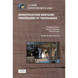 Identification dentaire. Procédures et techniques