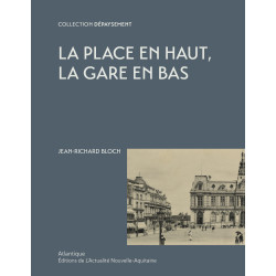 La place en haut, la gare en bas