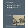 La place en haut, la gare en bas