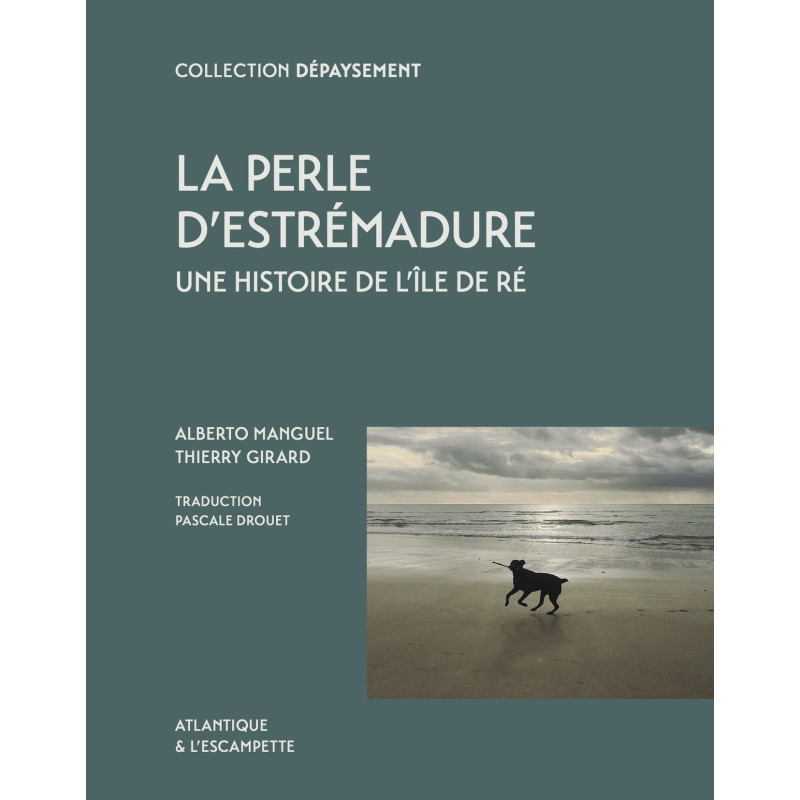 La perle d'Estrémadure - Une histoire de l'île de Ré