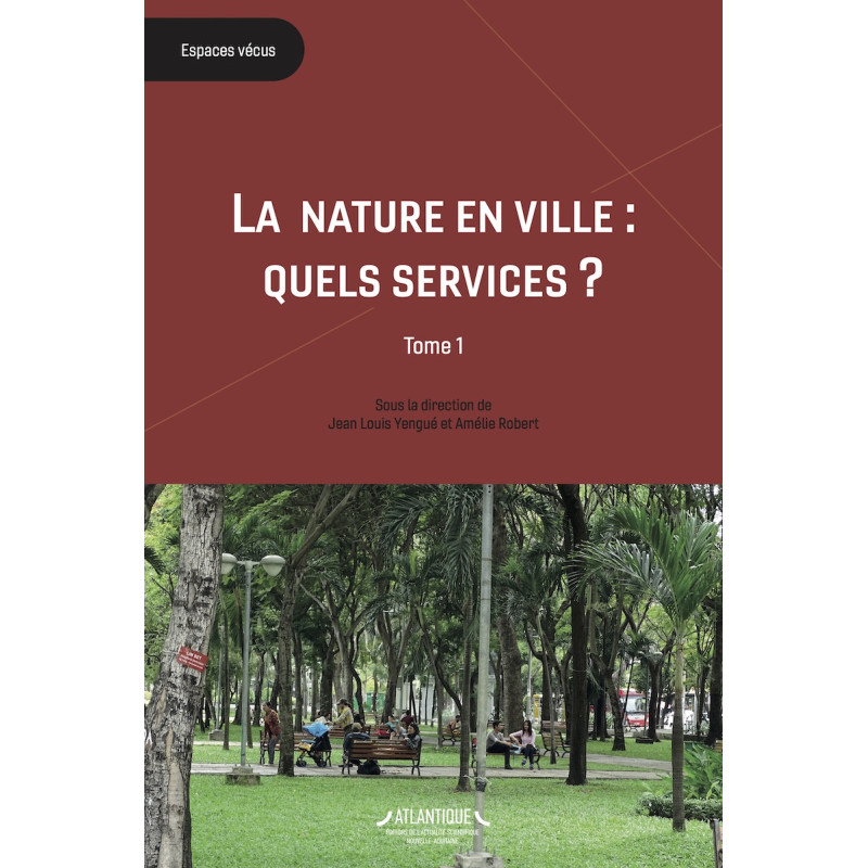 Nature en ville: quels services? Espace vert, citadin et gestionnaire