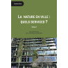 La nature en ville: quels services? Évaluation, méthode et prospective