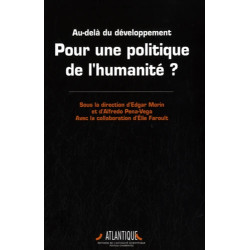 Au-delà du développement - Pour une politique de l'humanité