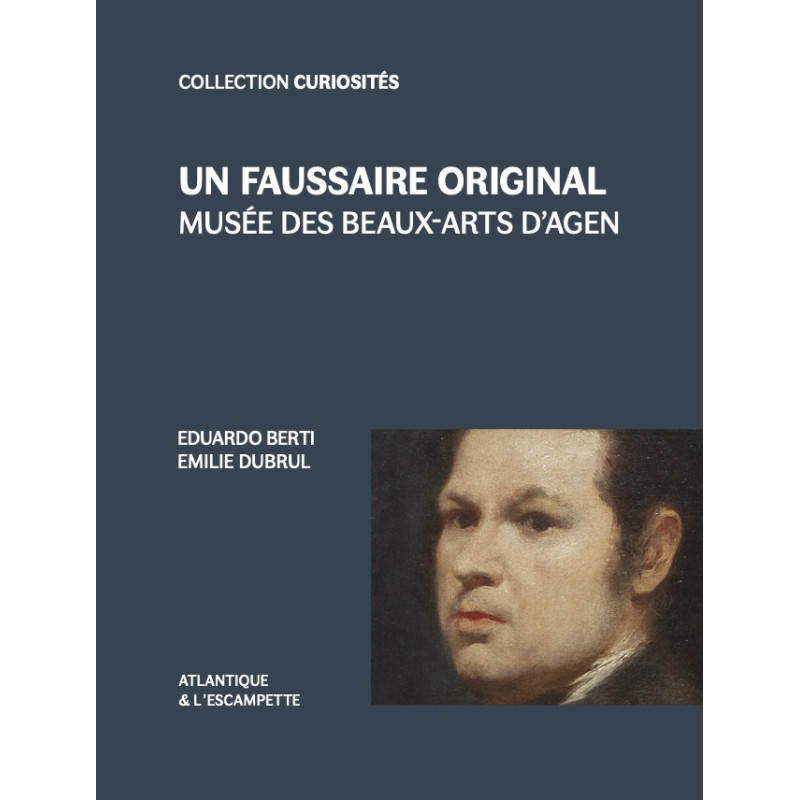 Un faussaire original - Musée des Beaux-Arts d'Agen