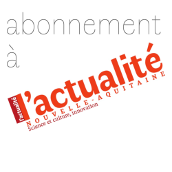 S'abonner à la revue L'Actualité Nouvelle-Aquitaine