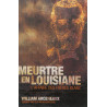 Meurtre en Louisiane - L'affaire des frères Blancs