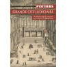 Poitiers, grande cité judiciaire du Moyen Âge à nos jours
