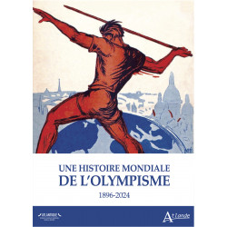 Une histoire mondiale de l'olympisme - 1896-2024